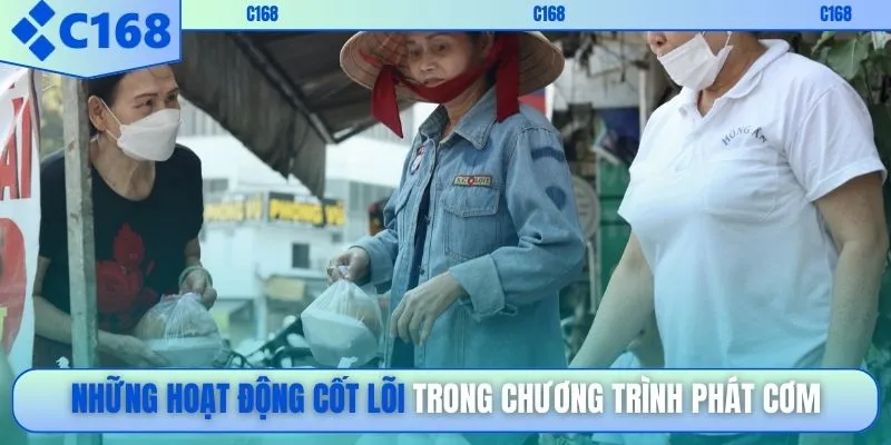 Những hoạt động cốt lõi trong chương trình phát cơm